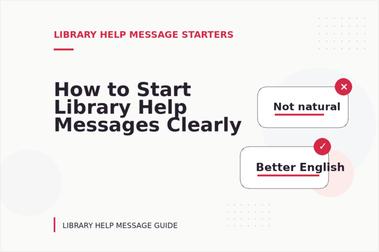 How to Start Library Help Messages Clearly How to Start Library Help Messages Clearly
