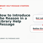 How to Introduce the Reason in a Library Help Message