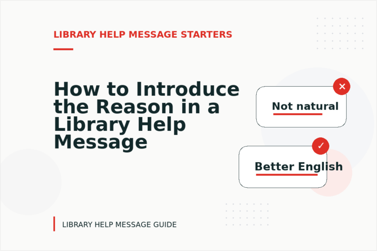 How to Introduce the Reason in a Library Help Message