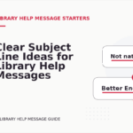 Clear Subject Line Ideas for Library Help Messages