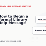How to Begin a Formal Library Help Message