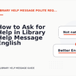 How to Ask for Help in Library Help Message English