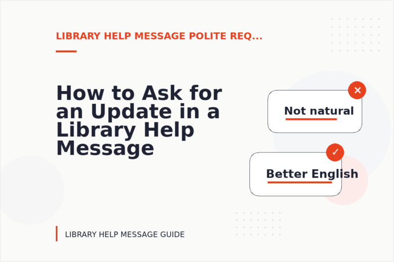 How to Ask for an Update in a Library Help Message How to Ask for an Update in a Library Help Message