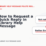 How to Request a Quick Reply in Library Help Message English