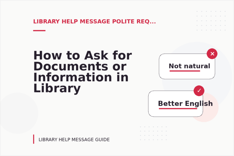 How to Ask for Documents or Information in Library Help Message English How to Ask for Documents or Information in Library Help Message English