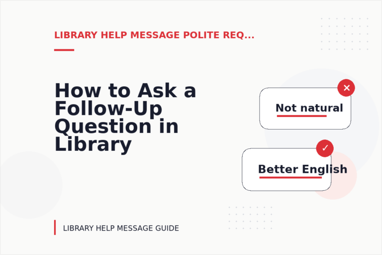 How to Ask a Follow-Up Question in Library Help Message English How to Ask a Follow-Up Question in Library Help Message English