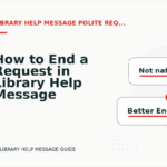 How to End a Request in Library Help Message English