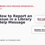 How to Report an Issue in a Library Help Message