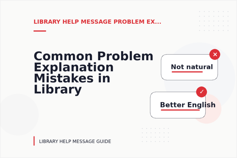 Common Problem Explanation Mistakes in Library Help Message English Common Problem Explanation Mistakes in Library Help Message English