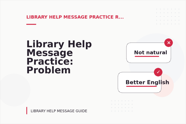 Library Help Message Practice: Problem and Solution Replies