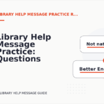 Library Help Message Practice: Questions and Answers